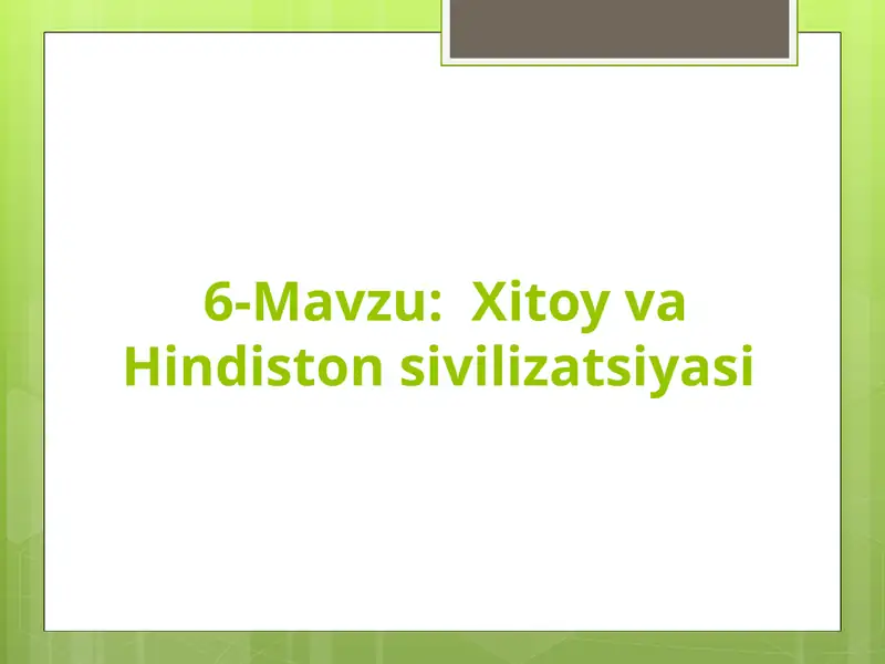 Xitoy va Hindiston sivilizatsiyasi