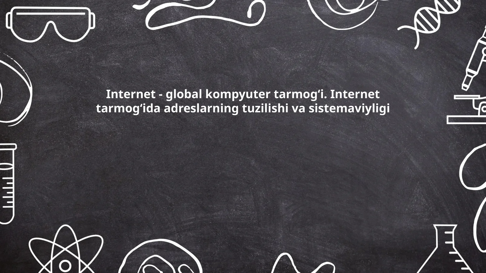 Internet va uning global tuzilishi