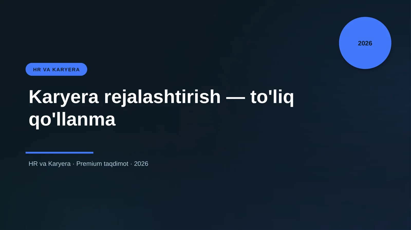 Karyera rejalashtirish — to'liq qo'llanma