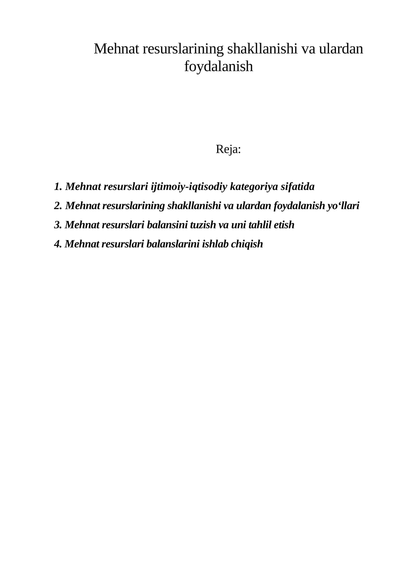Mehnat resurslarining shakllanishi va ulardan foydalanish