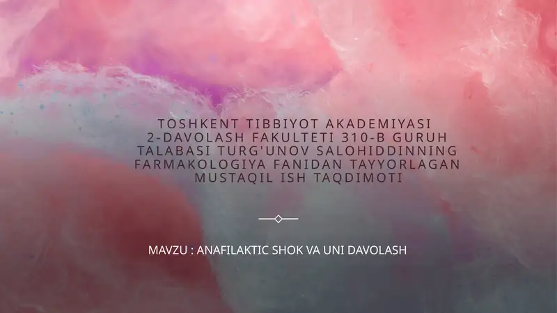 ANAFILAKTIC SHOK VA UNI DAVOLASH