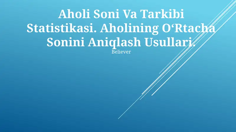 Aholi Soni Va Tarkibi Statistikasi