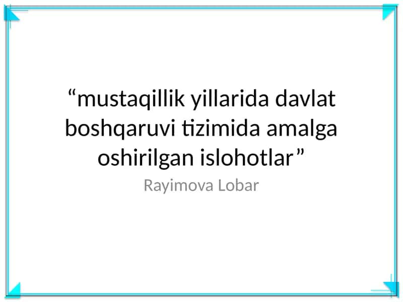 mustaqillik davlat boshqaruvi tizimi