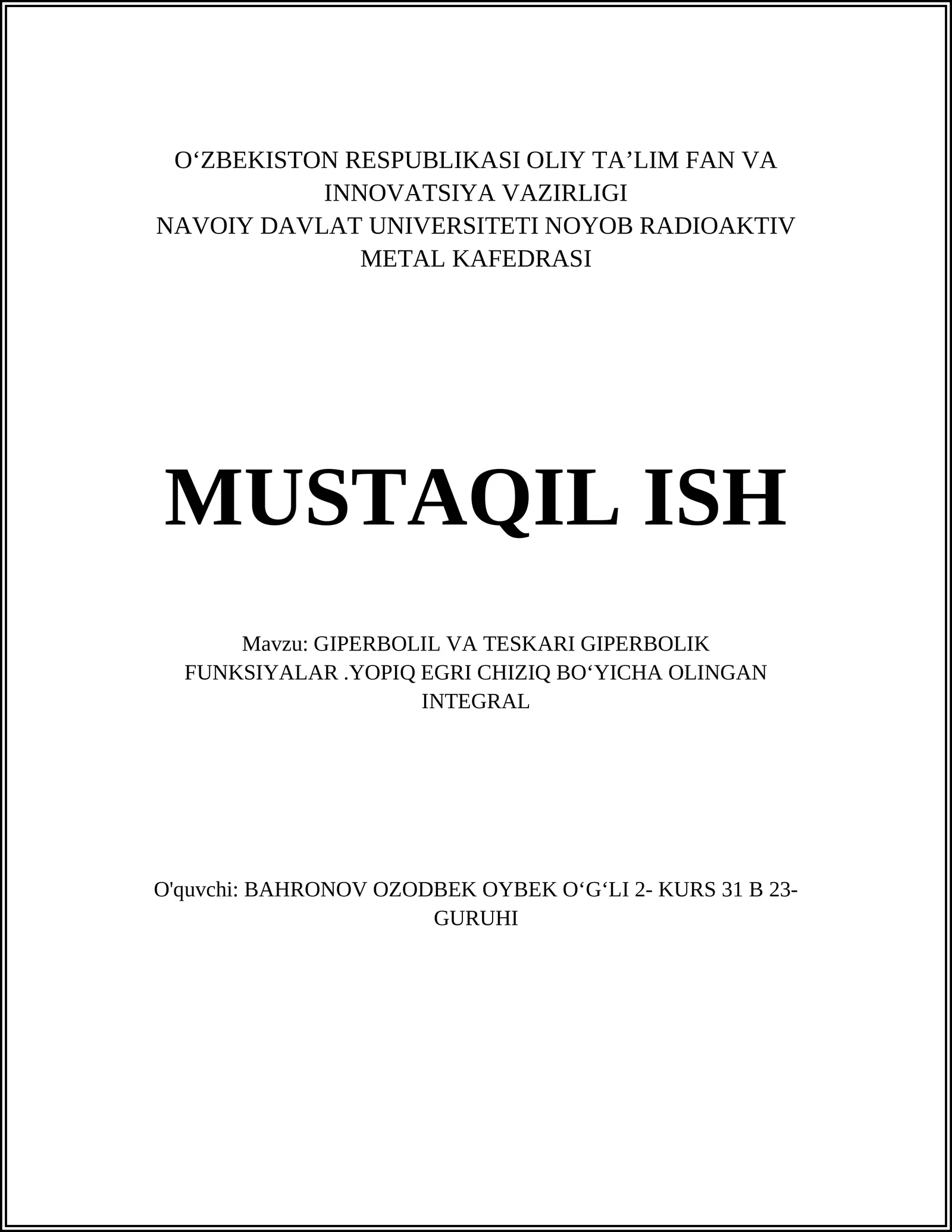 GIPERBOLIL VA TESKARI GIPERBOLIK FUNKSIYALAR.YOPIQ EGRI CHIZIQ BOʻYICHA OLINGAN INTEGRAL