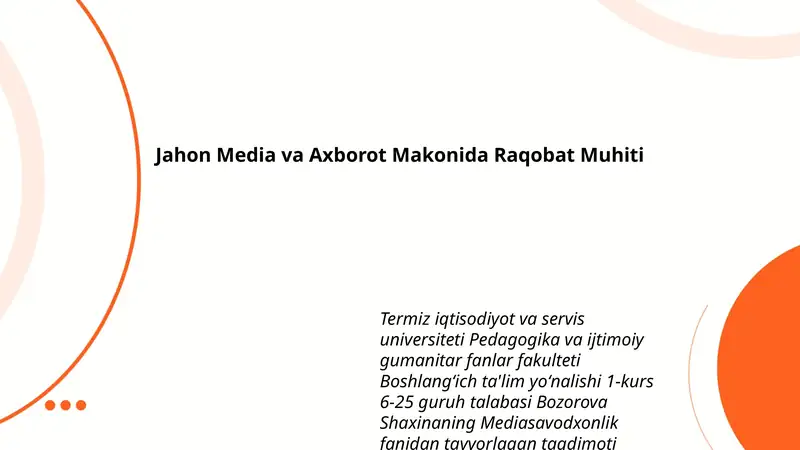 Bozorova Shaxinaning Mediasavodxonlik fanidan tayyorlagan taqdimoti