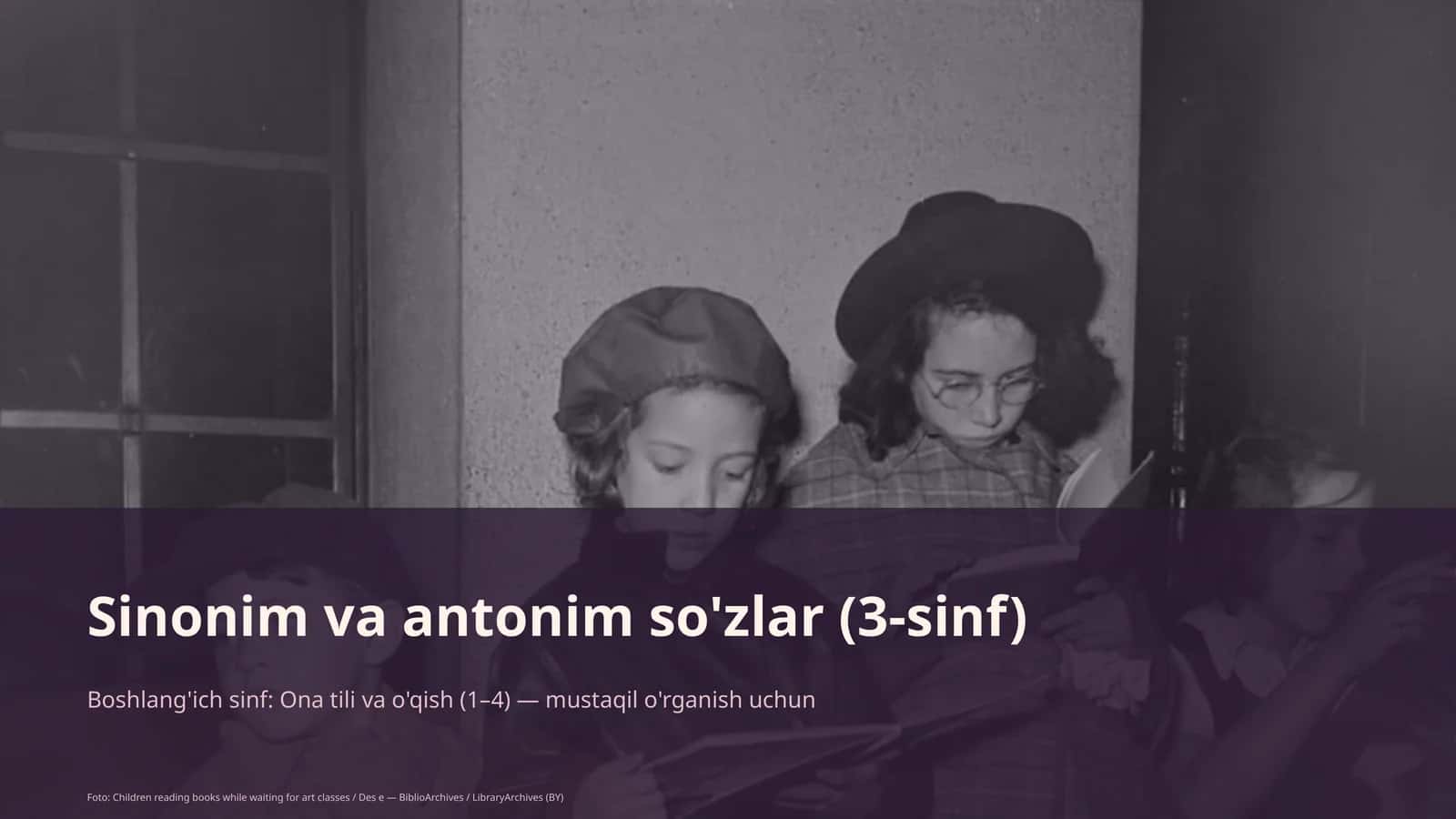 Sinonim va antonim so'zlar (3-sinf)