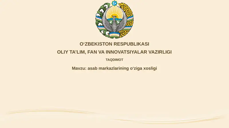 Nerv markazlarining o'ziga xosligi