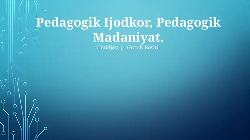 Pedagogik Ijodkor, Pedagogik Madaniyat