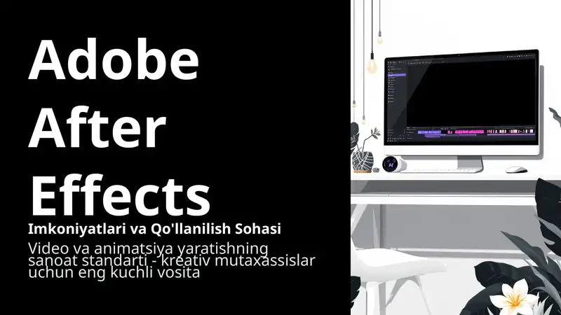 Adobe After Effects dasturi. Adobe After Effects dasturida zamonaviy slayd shou yaratish.