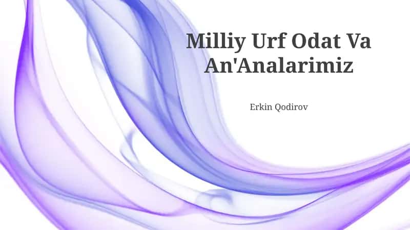 Milliy Urf Odat Va An'Analarimiz