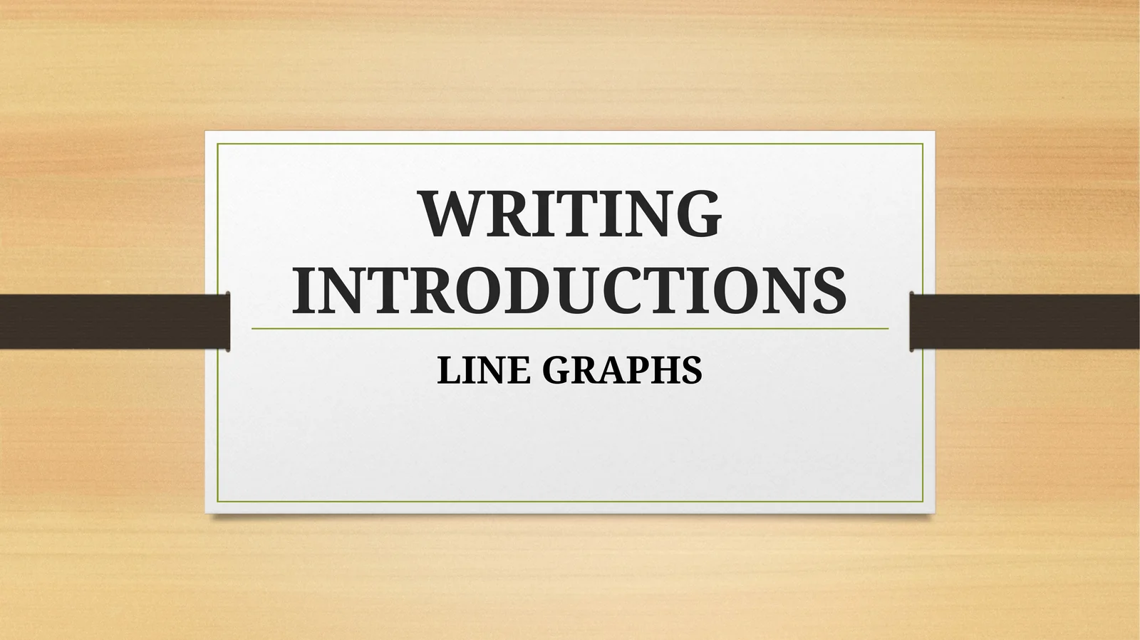 WRITING INTRODUCTIONS LINE GRAPHS
