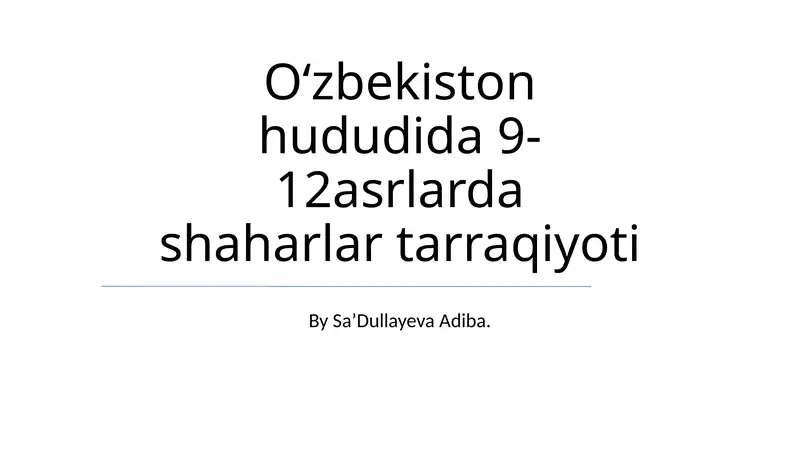 9-12 asr shaharlari tarriqiyoti