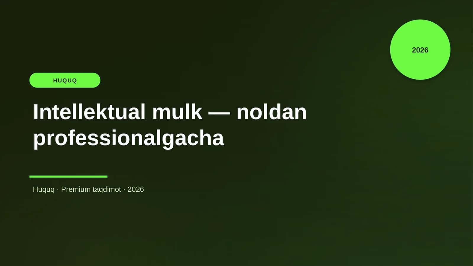 Intellektual mulk — noldan professionalgacha
