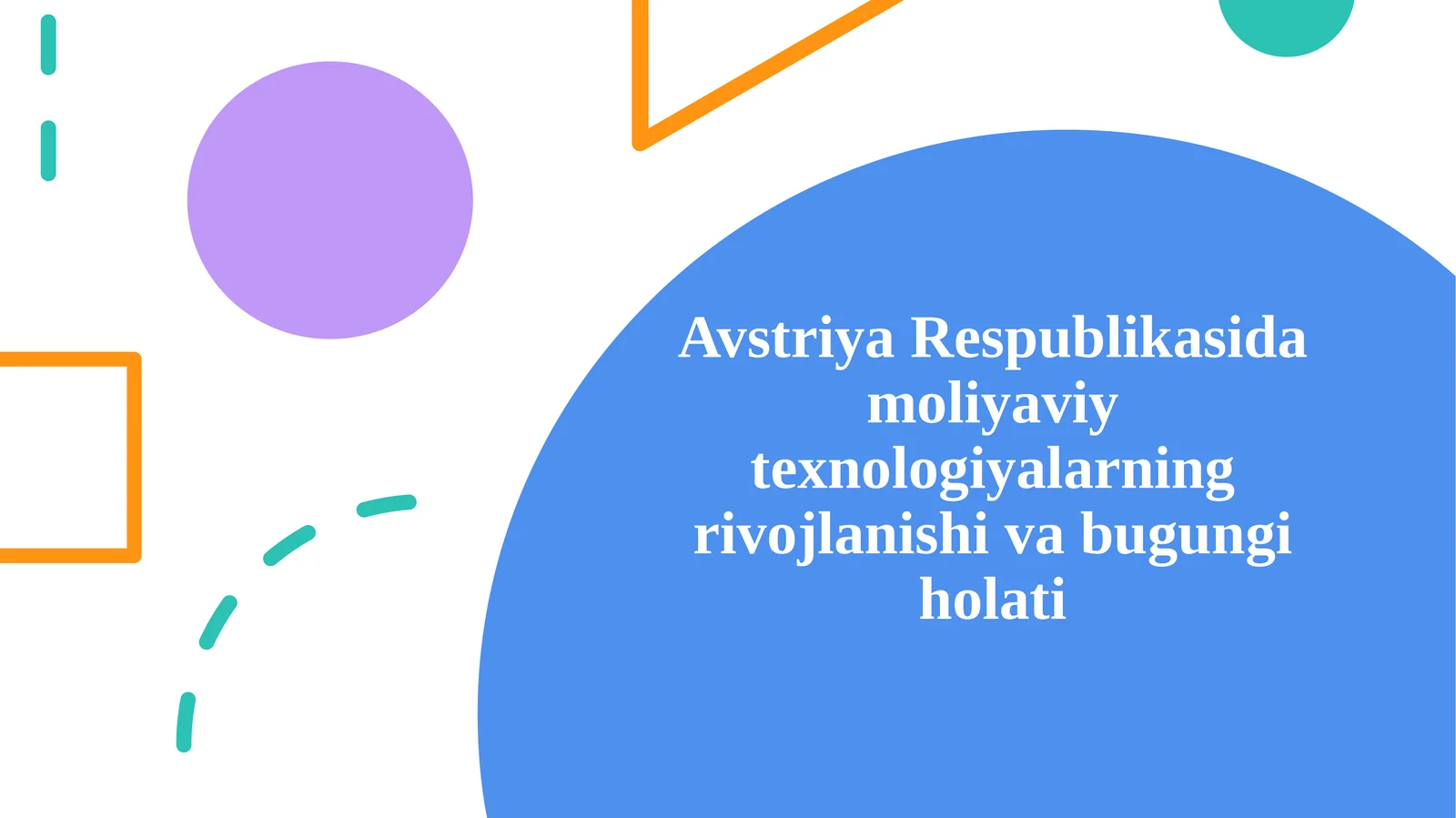 Avstriya Respublikasida moliya viy texnologiyalar ning rivojlanishi va bugungi holati