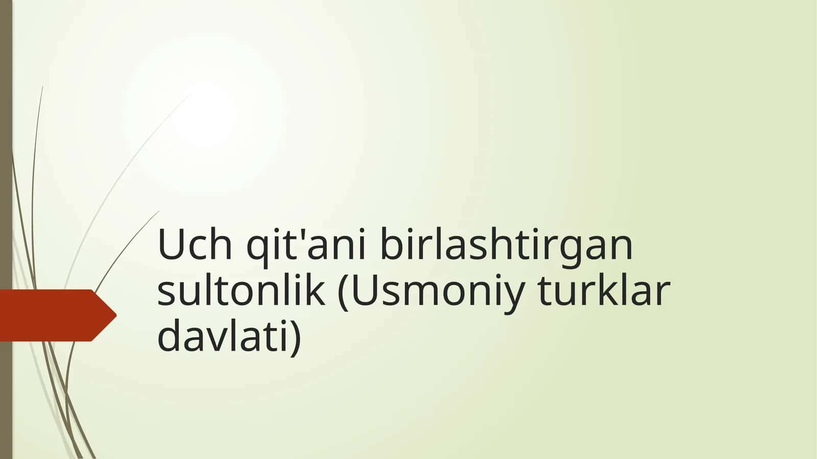 Uch qit'ani birlashtirgan sultonlik (Usmoniy turklar davlati)