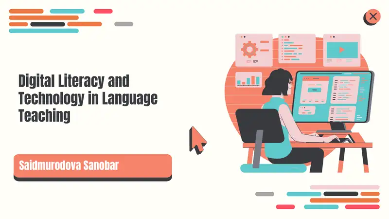 Digital Literacy and Technology in Language Teaching