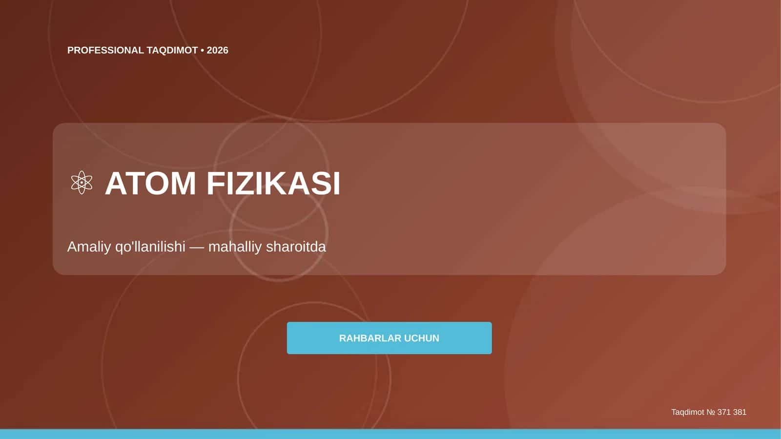 Atom fizikasi: amaliy qo'llanilishi (mahalliy sharoitda) [rahbarlar uchun]