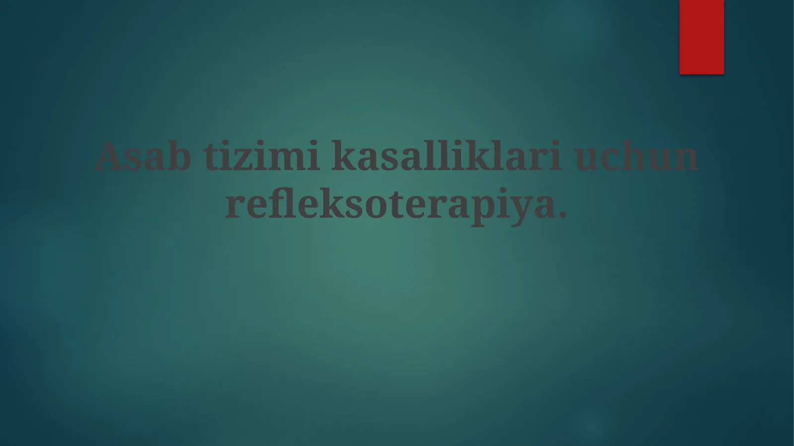 Asabtizimikasalliklariuchunrefleksoterapiya