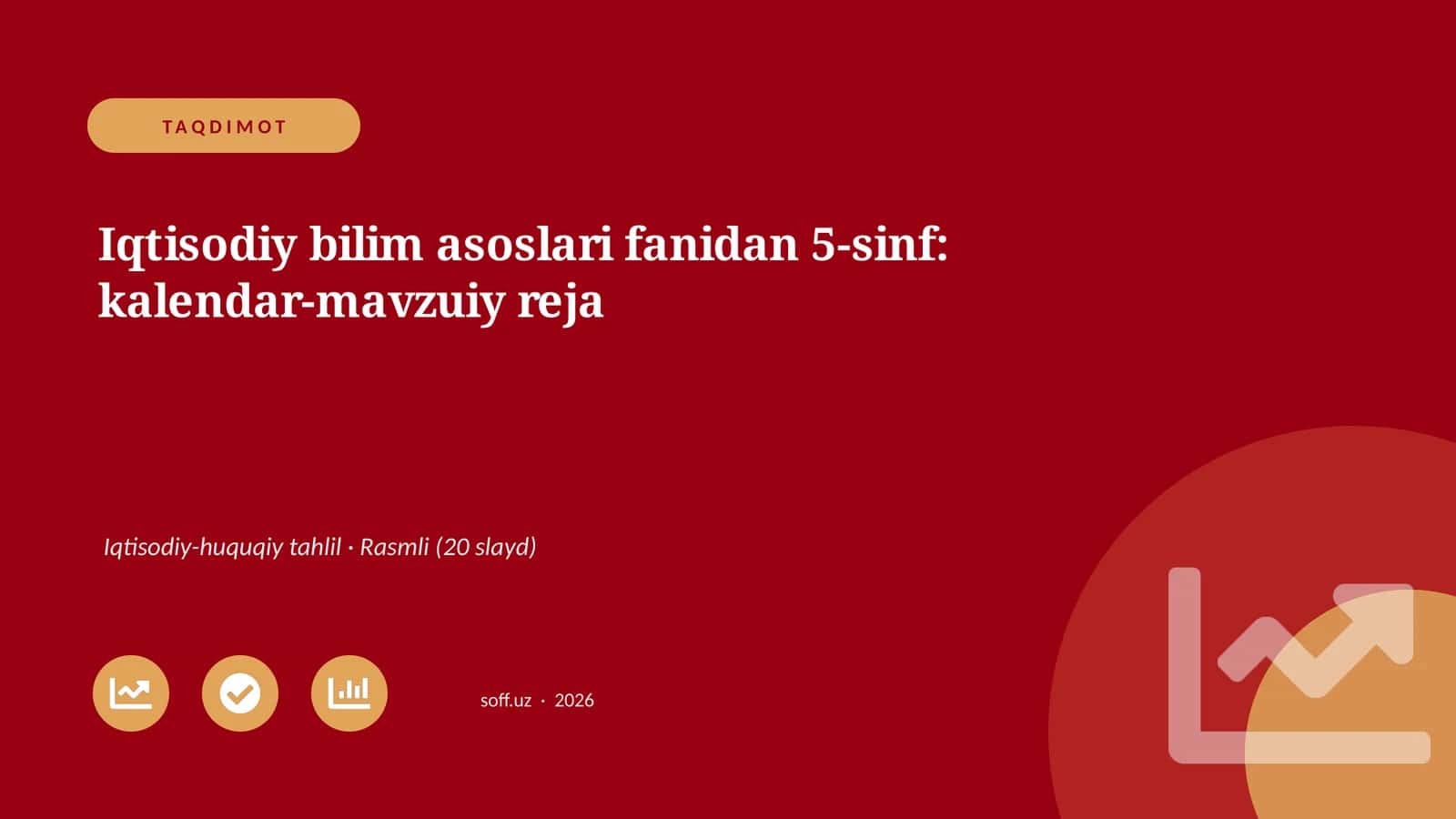 Iqtisodiy bilim asoslari fanidan 5-sinf: kalendar-mavzuiy reja