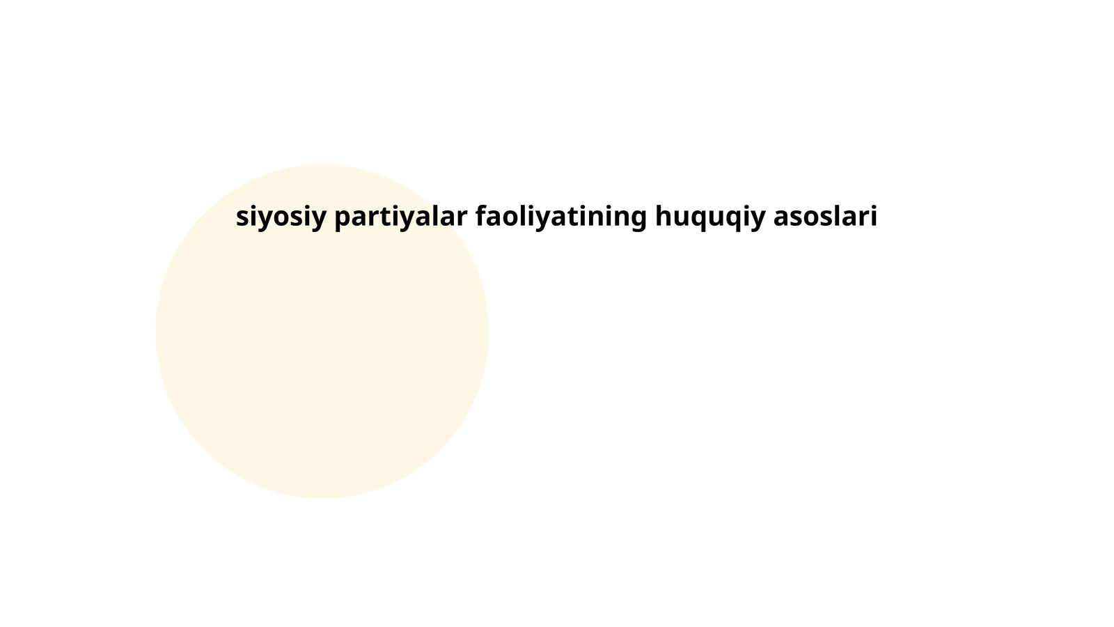 Siyosiy partiyalar faoliyatining huquqiy asoslari