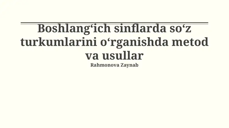 Nutq qismlarini o'rgatishda metod va usullar