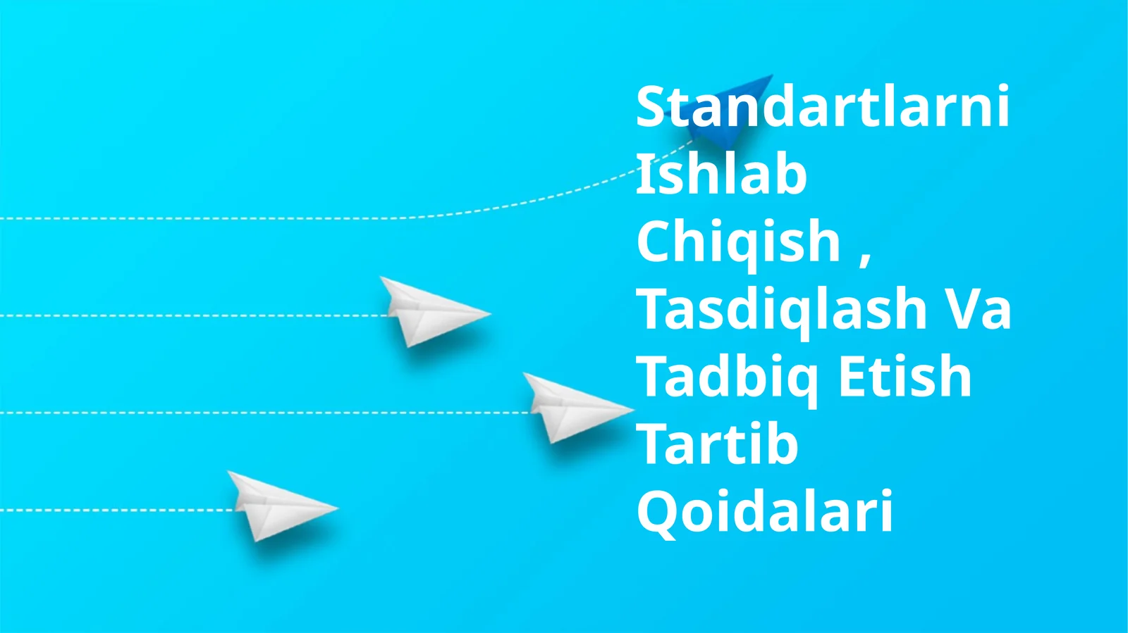 Standartlarni Ishlab Chiqish, Tasdiqlash Va Tadbiq Etish Tartib Qoidalari