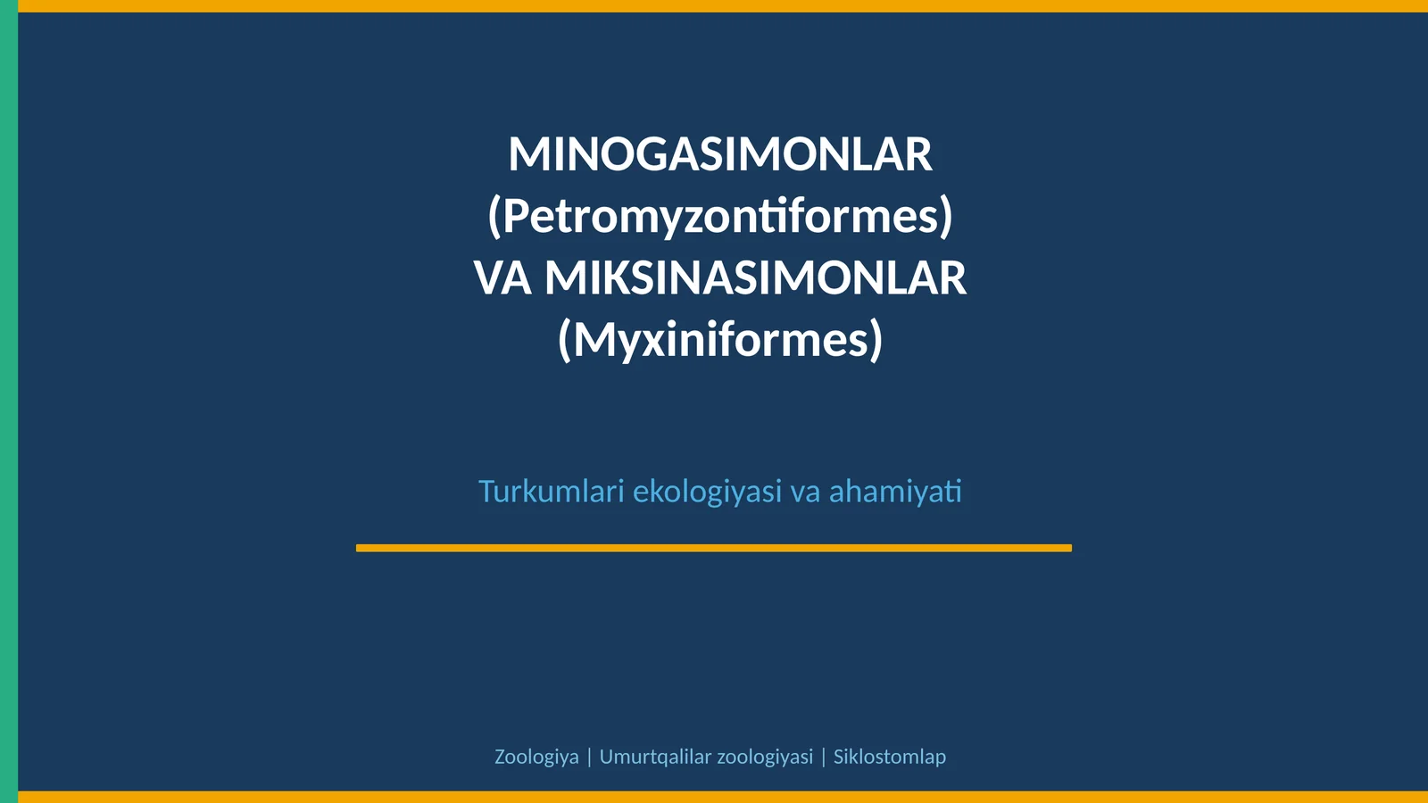 MINOGASIMONLAR VA MIKSINASIMONLAR