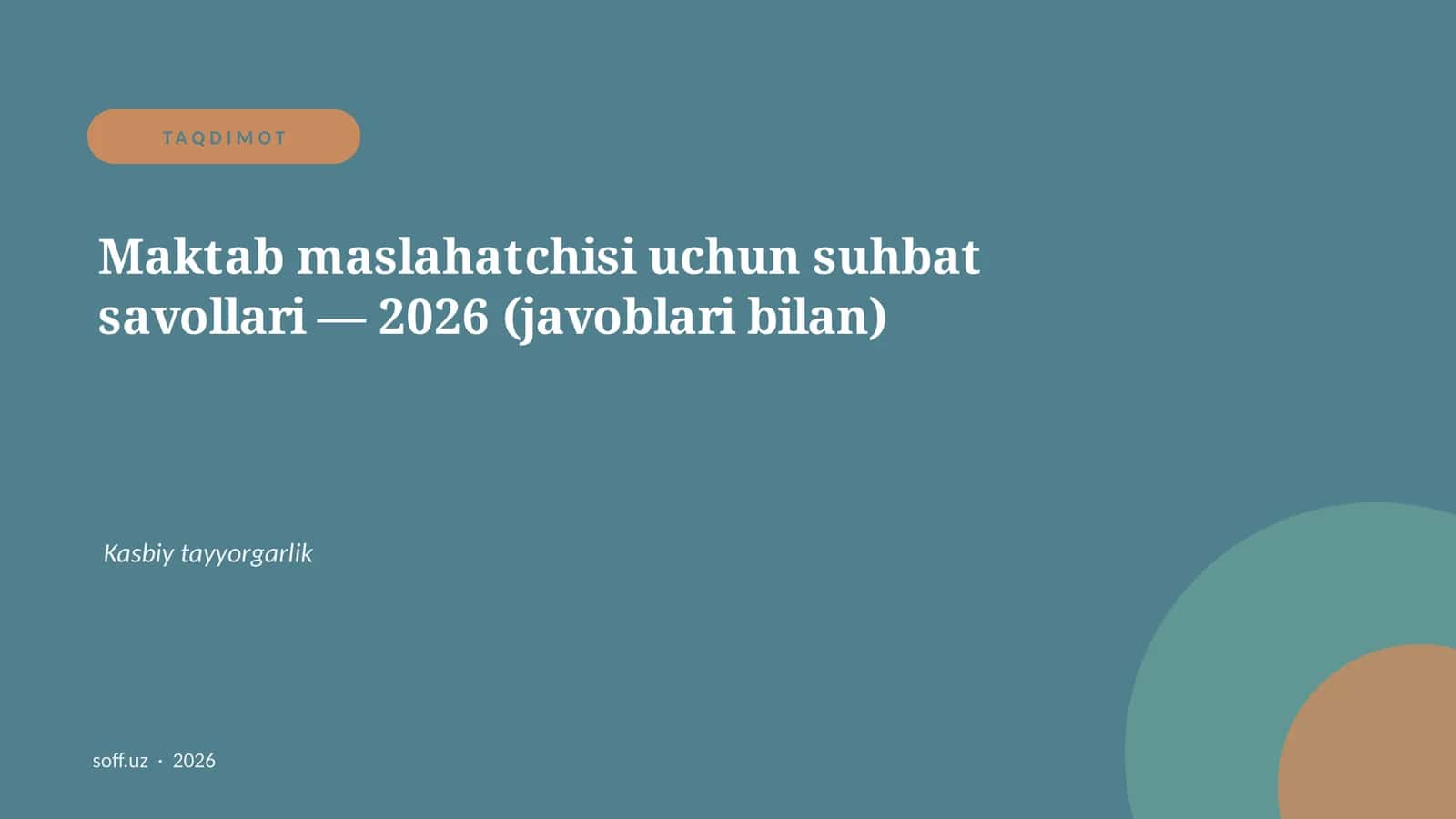 Maktab maslahatchisi uchun suhbat savollari — 2026 (javoblari bilan)