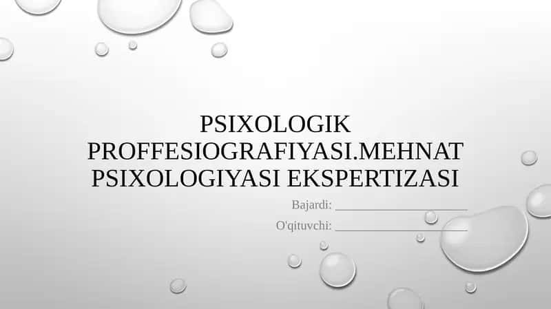 Psixologik proffesiografiya va Mehnat psixologiyasi ekspertizasi