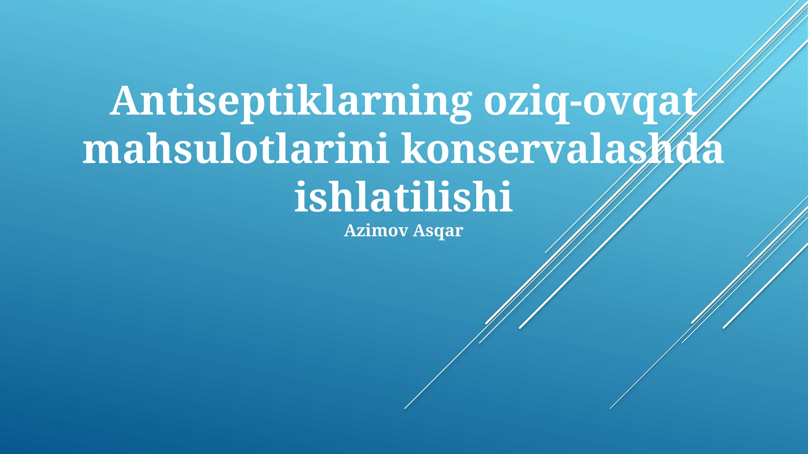 Antiseptiklarning oziq-ovqat mahsulotlarini konservalashda ishlatilishi