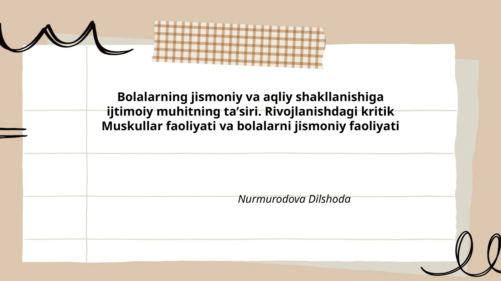 Bolalarning jismoniy va aqliy shakllanishi