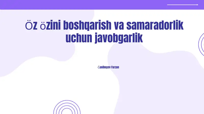 Öz özini boshqarish va samaradorlik uchun javobgarlik