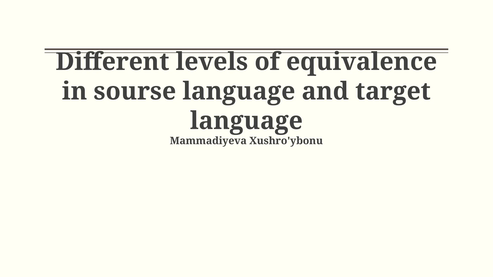 Understanding Equivalence in Translation