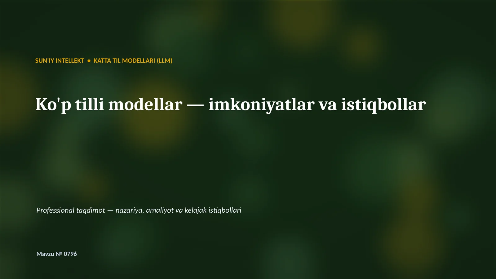 SUN'IY INTELLEKT • KATTA TIL MODELLARI (LLM)