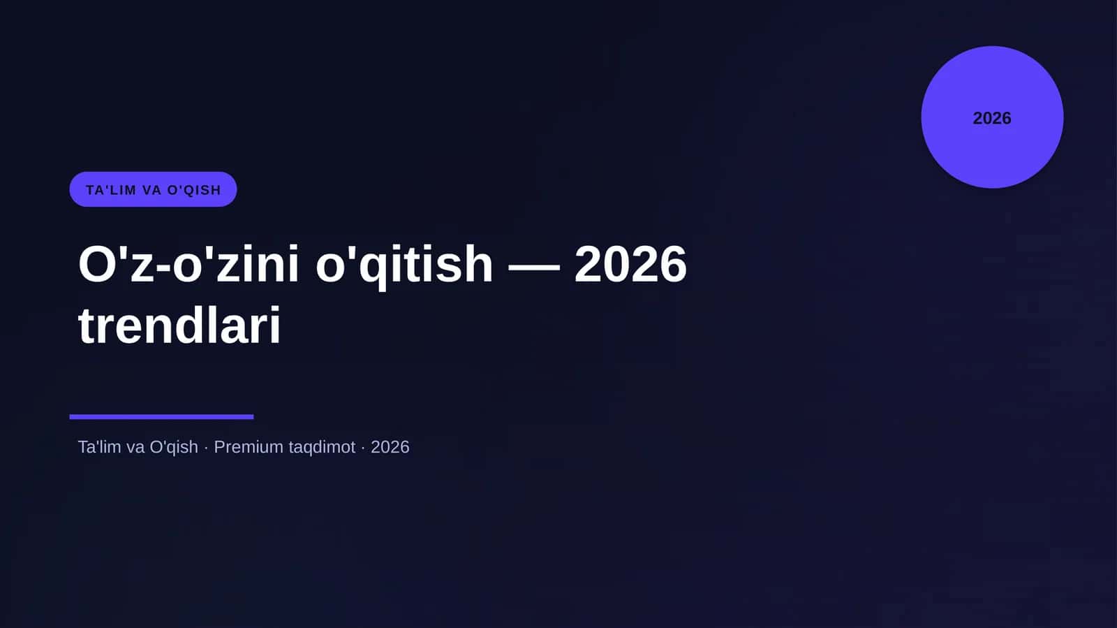 O'z-o'zini o'qitish — 2026 trendlari