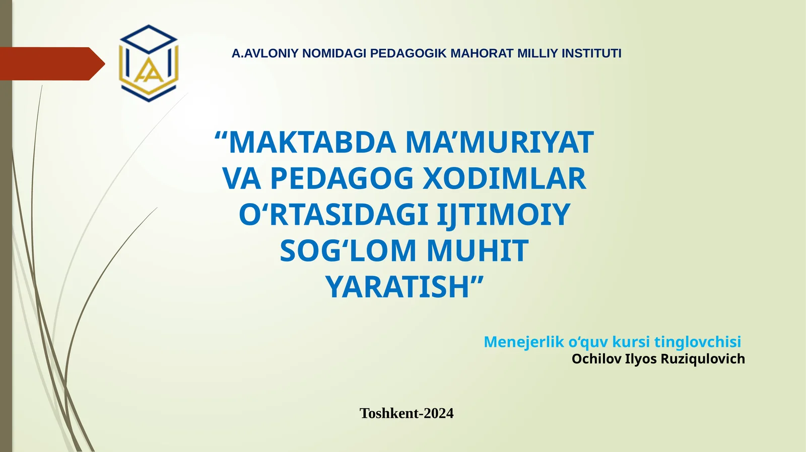 A.AVLONIY NOMIDAGI PEDAGOGIK MAHORAT MILLIY INSTITUTI