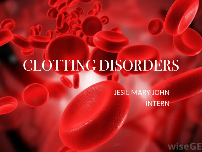 CLOTTING DISORDERS