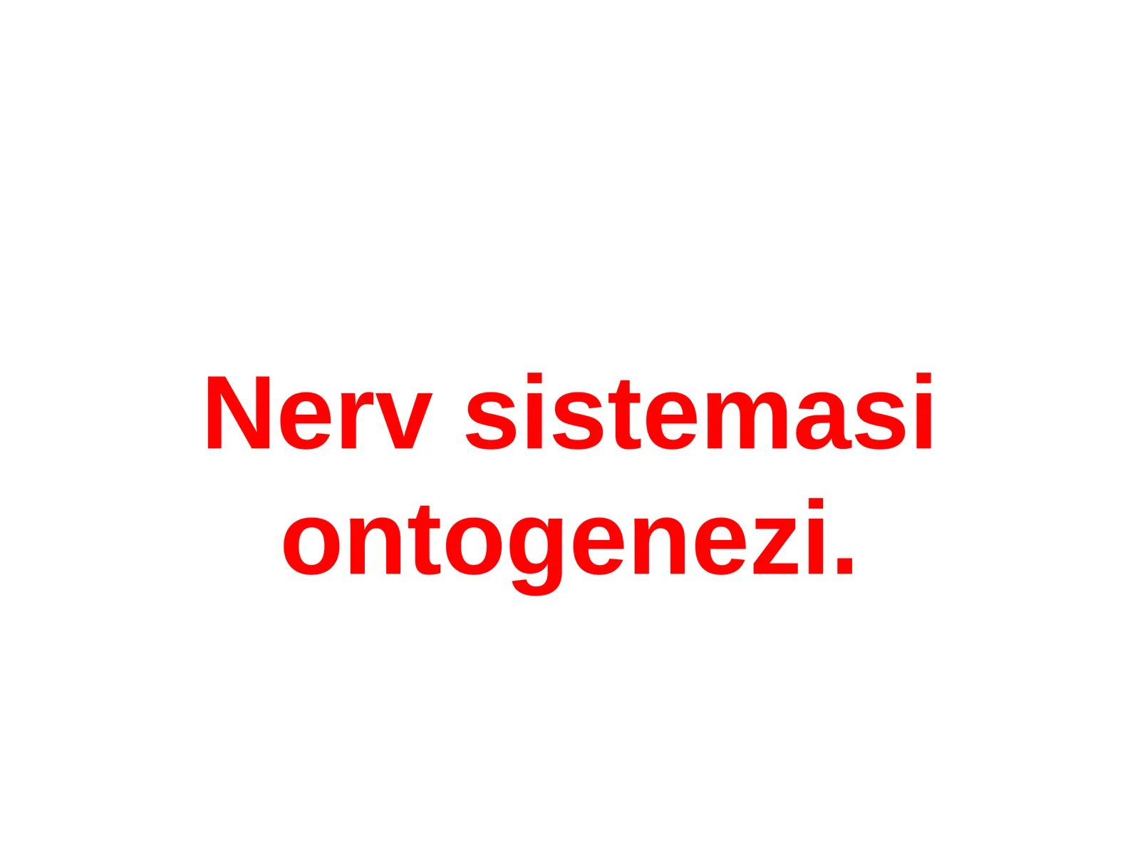 Nervsistemasi ontogenezi