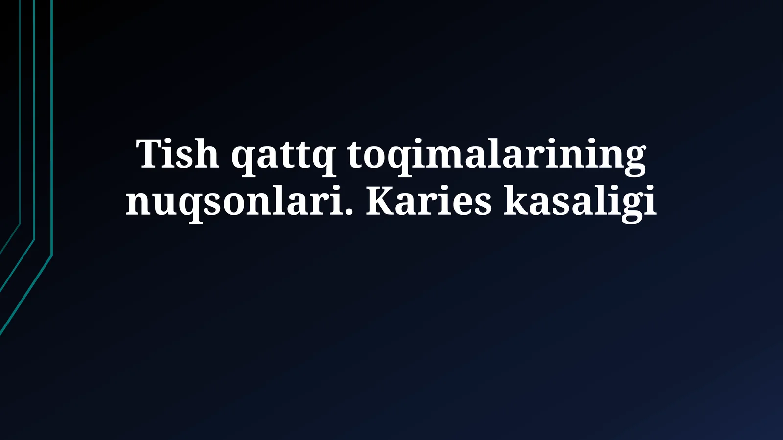 Tish qattiq to'qimalarining nuqsonlari.Karieskasaligi