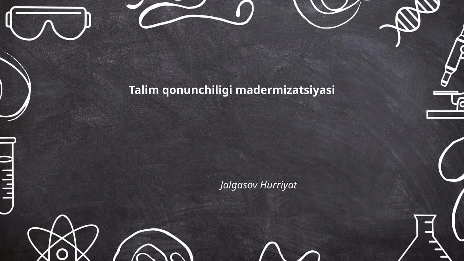 Ta'lim qonunchiligi madermizatsiyasi