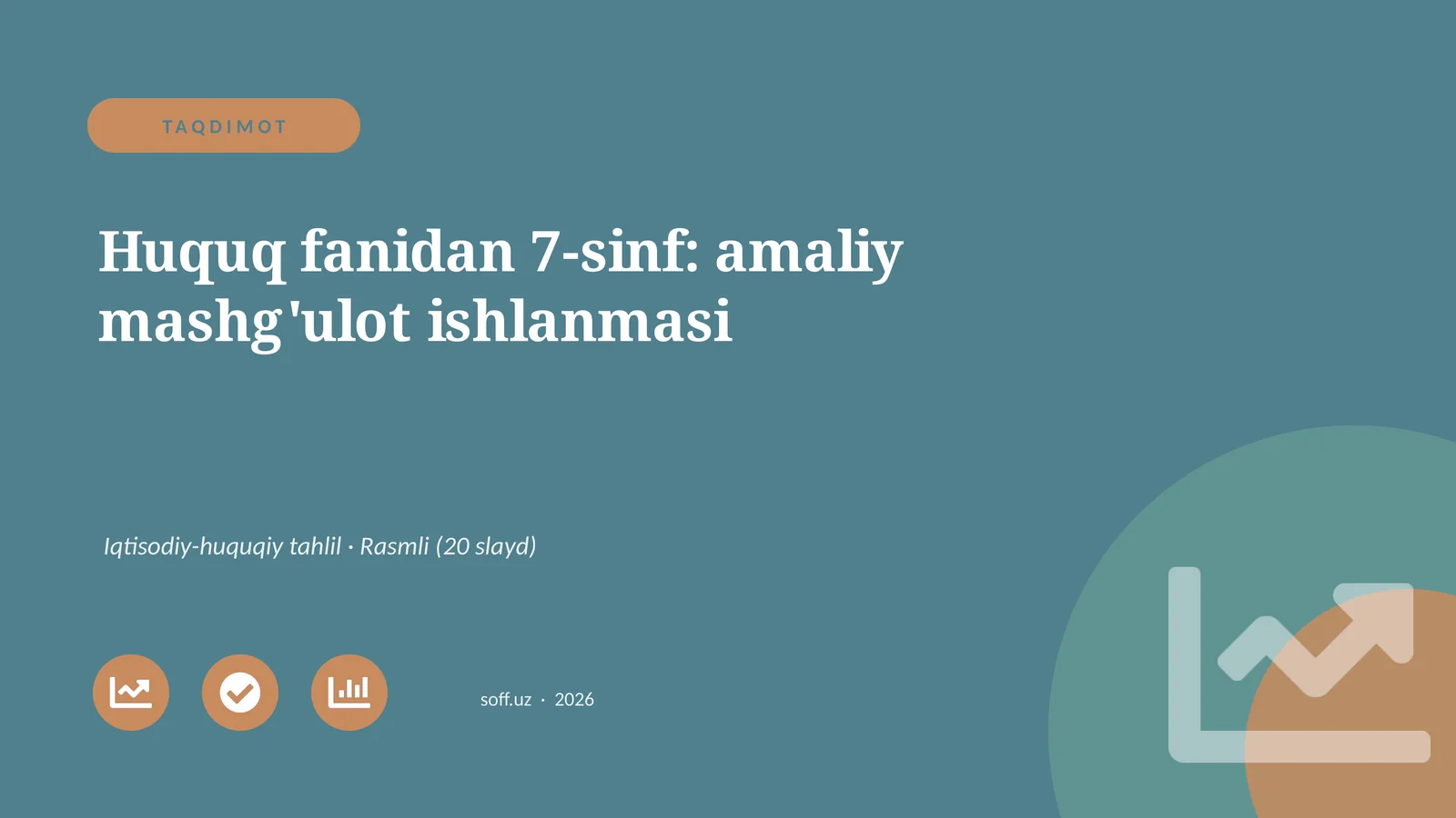 Huquq fanidan 7-sinf: amaliy mashg'ulot ishlanmasi