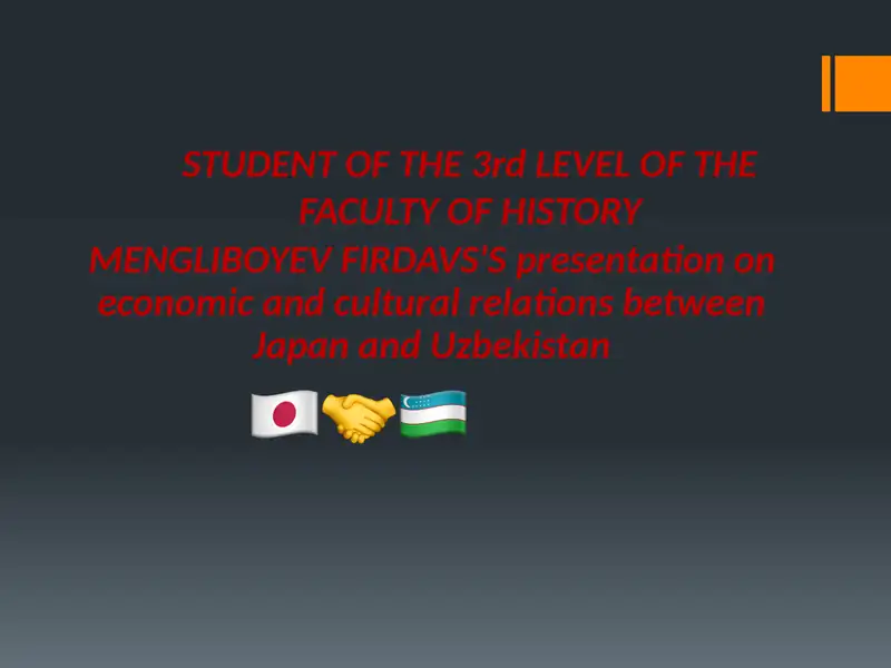 Japan and Uzbekistan Economic and Cultural Relations Presentation