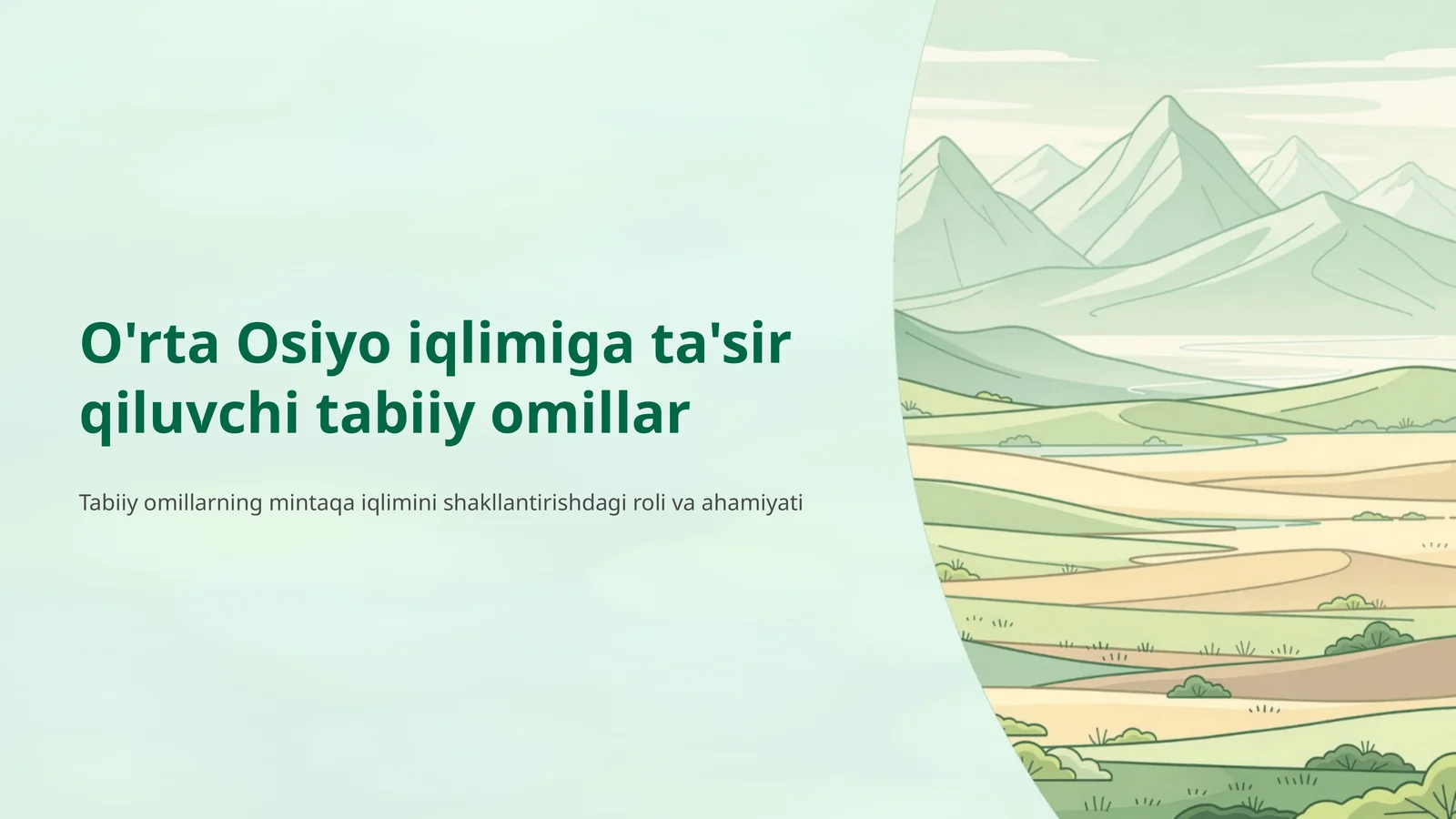 O'rta Osiyo iqlimiga ta'sir qiluvchi tabiiy omillar