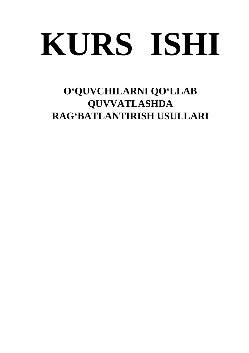 O‘QUVCHILARNI QO‘LLAB QUVVATLASHDA RAG‘BATLANTIRISH USULLARI