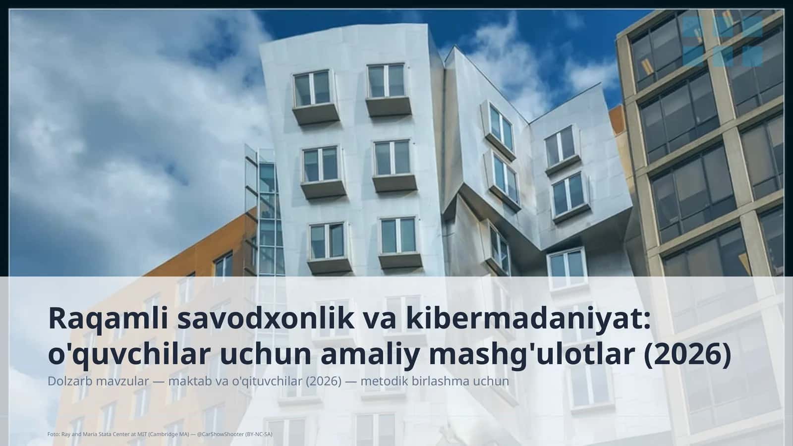 Raqamli savodxonlik va kibermadaniyat: o'quvchilar uchun amaliy mashg'ulotlar (2026)