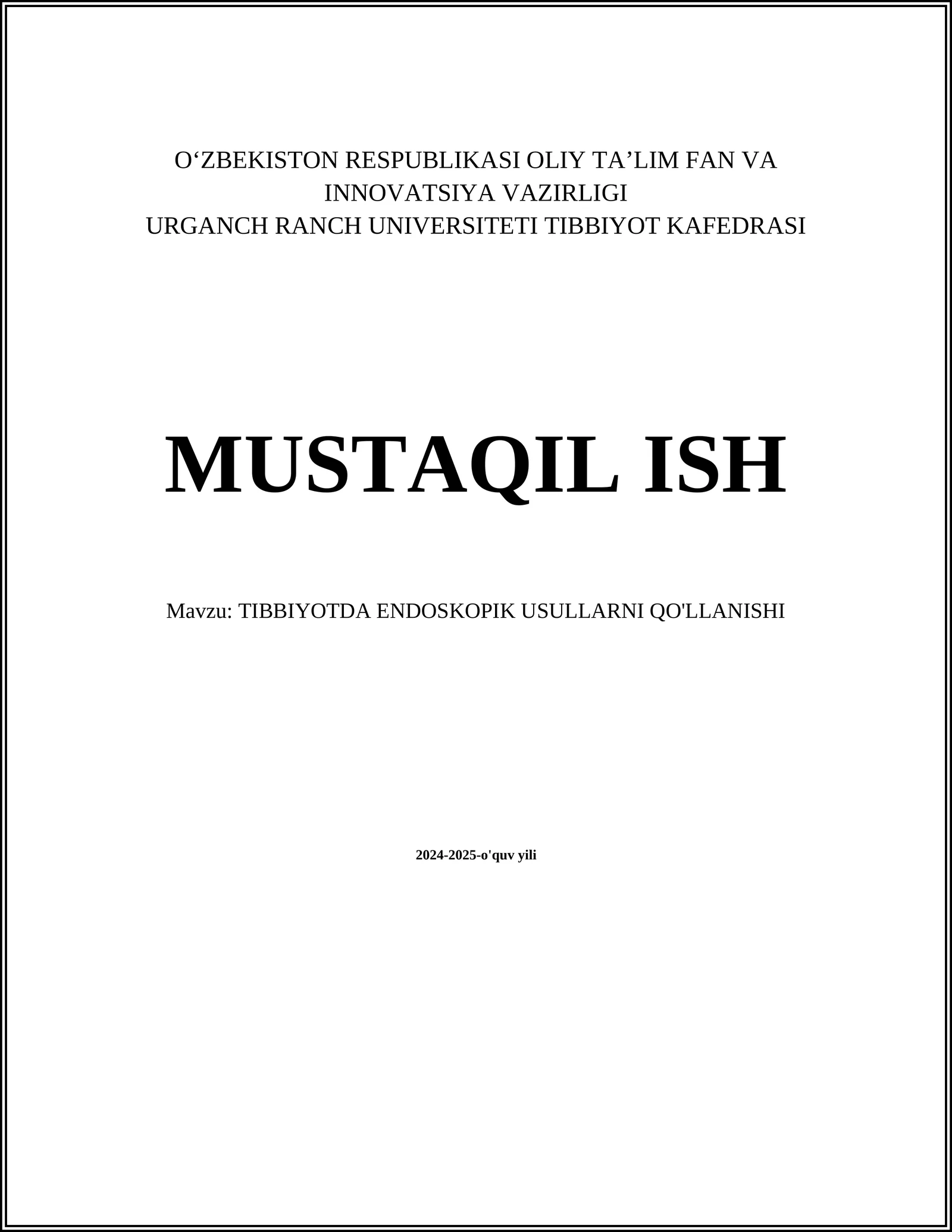 TIBBIYOTDA ENDOSKOPIK USULLARNI QO'LLANISHI