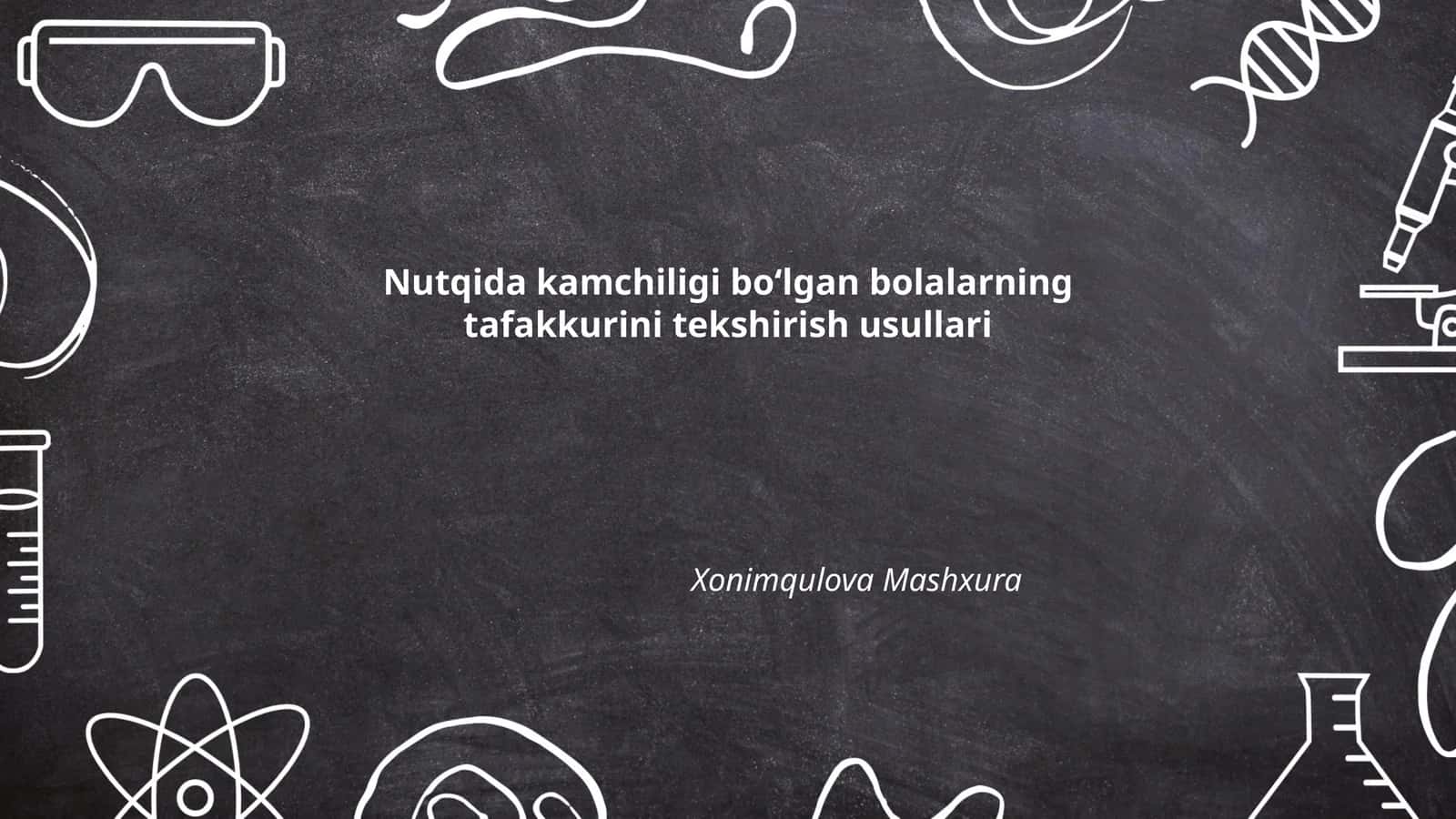 Nutqida kamchiligi boʻlgan bolalarning tafakkurini tekshirish usullari