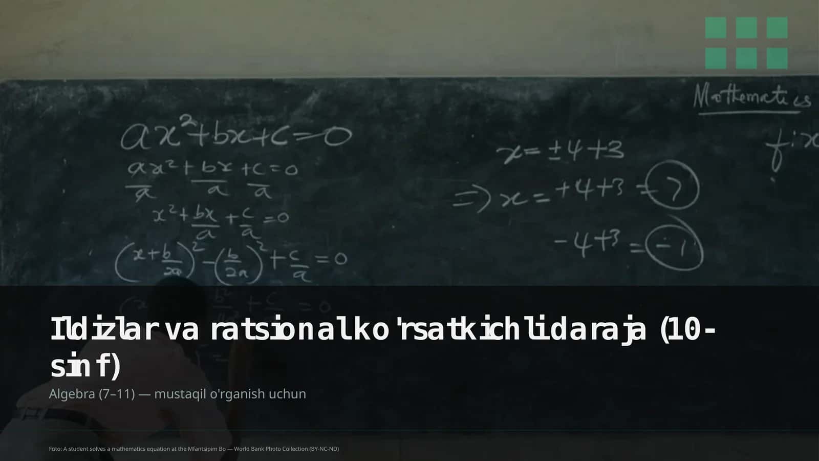 Ildizlar va ratsional ko'rsatkichli daraja (10-sinf)