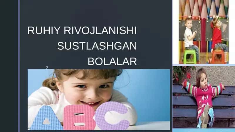 RUHIY RIVOJLANISHI SUSTLASHGAN BOLALAR