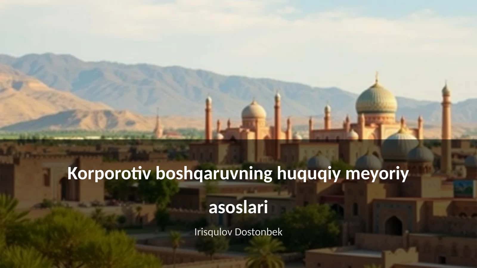 Korporotiv boshqaruvning huquqiy meyoriy asoslari